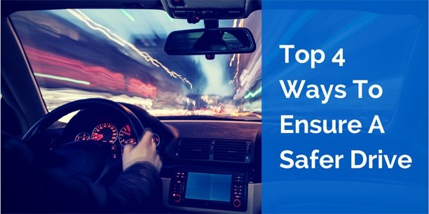 ways to ensure a safer driver
